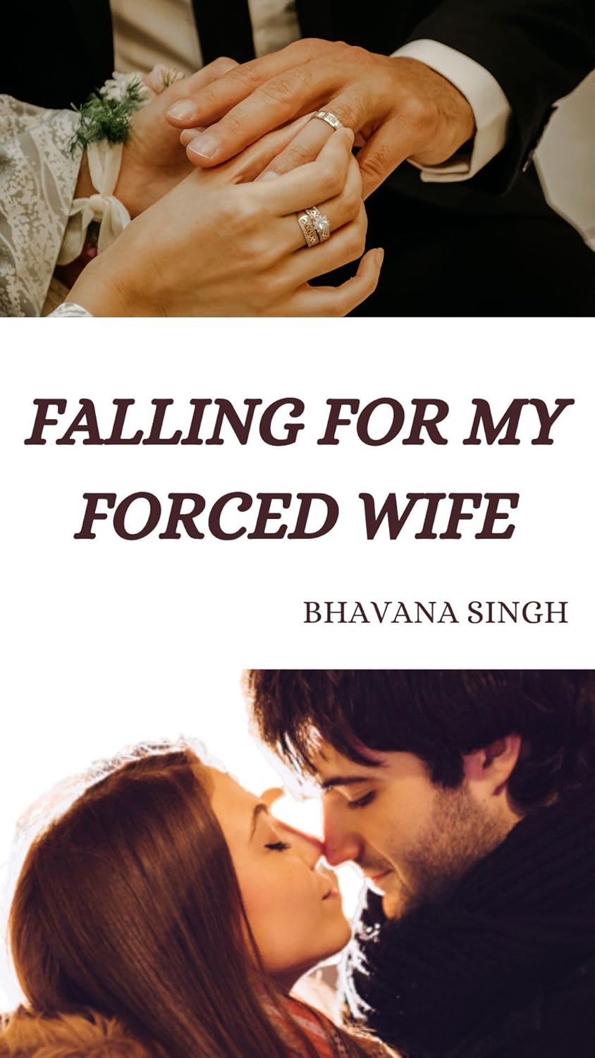 Falling for my forced wife