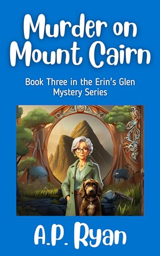 Murder on Mount Cairn: An Addictive Irish Cozy Mystery