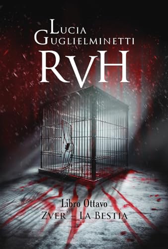 RVH - Zver' - La Bestia: Libro Ottavo
