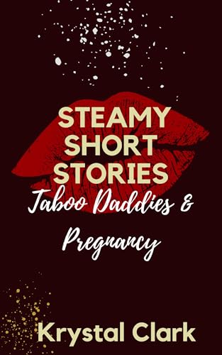 Steamy Short Stories Taboo Daddies & Pregnancy book cover
