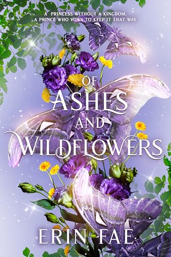 Of Ashes and Wildflowers