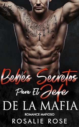 Bebés secretos para el Jefe de la Mafia:: Romance mafioso
