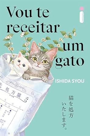 Vou te receitar um gato