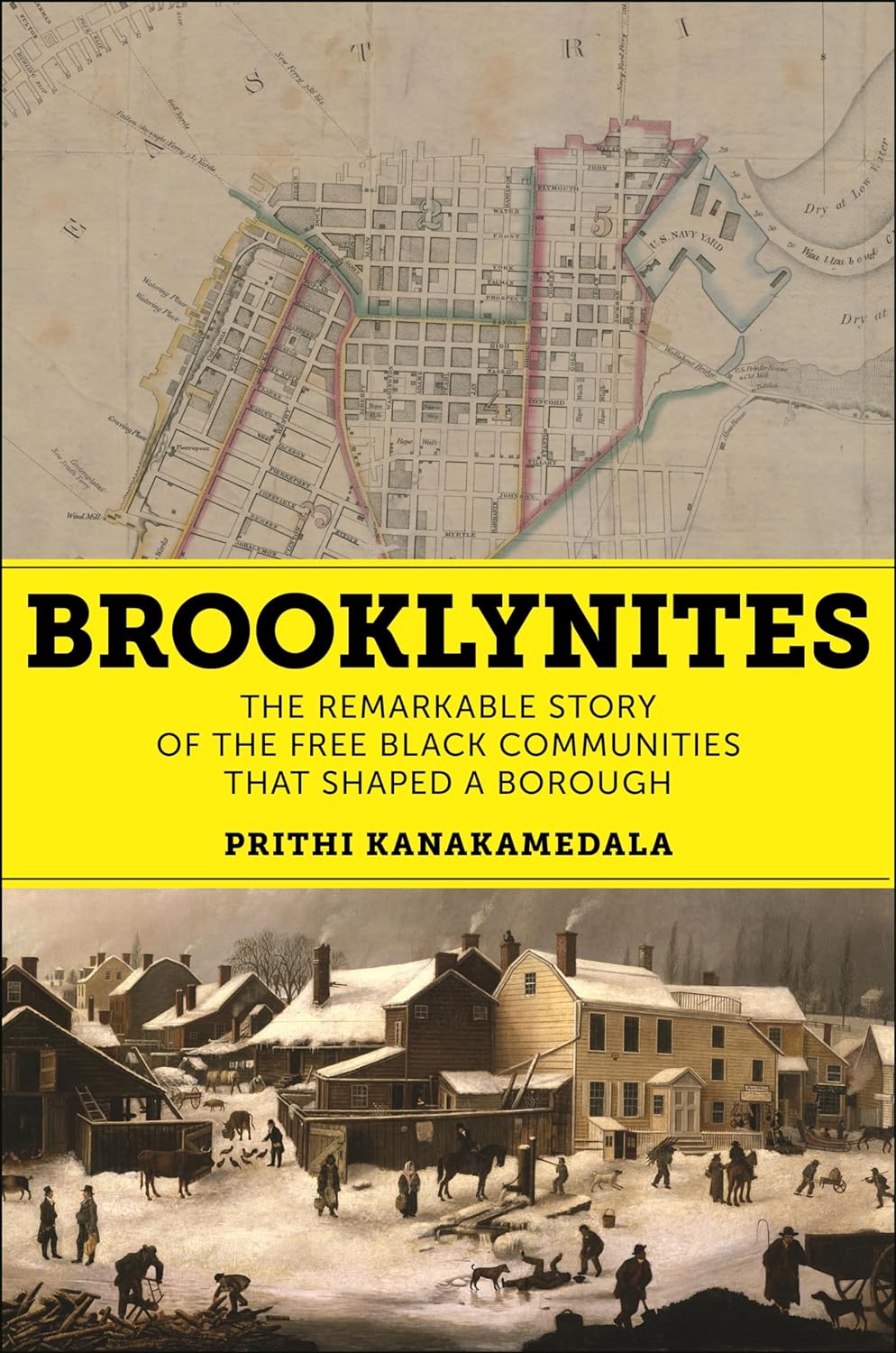 Brooklynites: The Remarkable Story of the Free Black Communities that Shaped a Borough