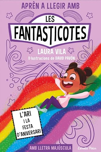 Aprèn a llegir amb Les Fantasticotes 9. L'Ari i la festa d'aniversari (Primers lectors)