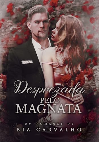 Desprezada pelo Magnata