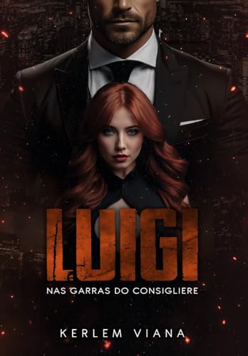 LUIGI - Nas garras do Consigliere: Livro Único