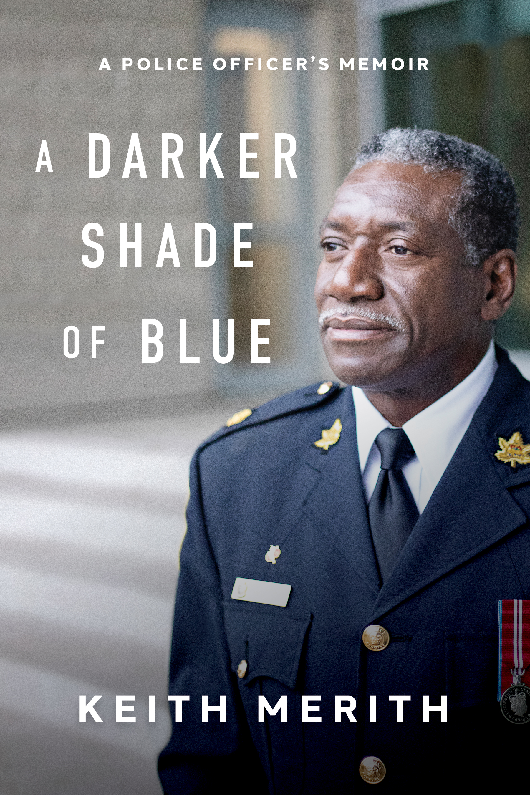 A Darker Shade of Blue: A Police Officer's Memoir