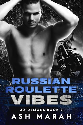 Russian Roulette Vibes: AZ Demons Book 2