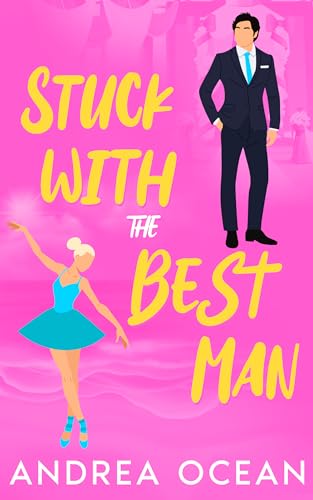 Stuck With The Best Man