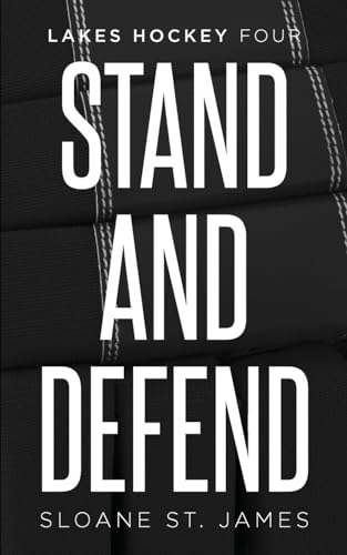 Stand and Defend (Lakes Hockey #4)