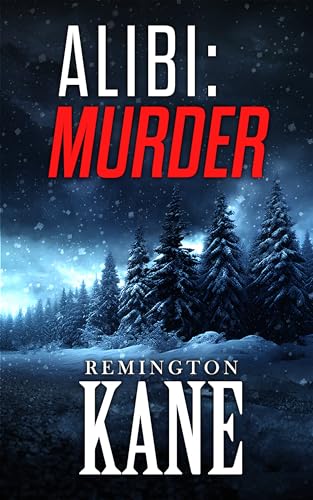 Alibi: Murder: A thrilling murder mystery with deadly twists, romance, and a shocking finale