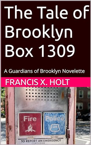 The Tale of Brooklyn Box 1309: A Guardians of Brooklyn Novelette