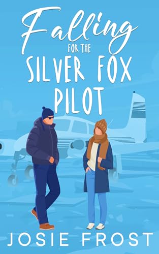 Falling for the Silver Fox Pilot