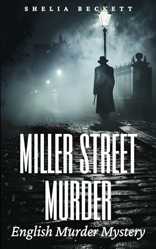 Miller Street Murder: English Murder Mystery Novel. A shocking crime, then, a similar second murder, both victims had received a cryptic bone counter with ... their deaths
