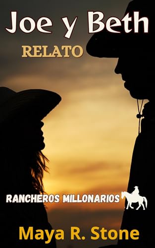 Joe y Beth (Rancheros millonarios de Montana)