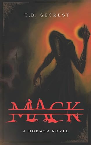 Mack: A horror novel