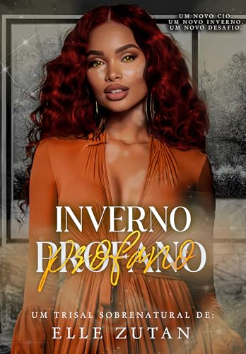 Inverno Profano: Um trisal sobrenatural (Invernos Fumegantes Livro 2)