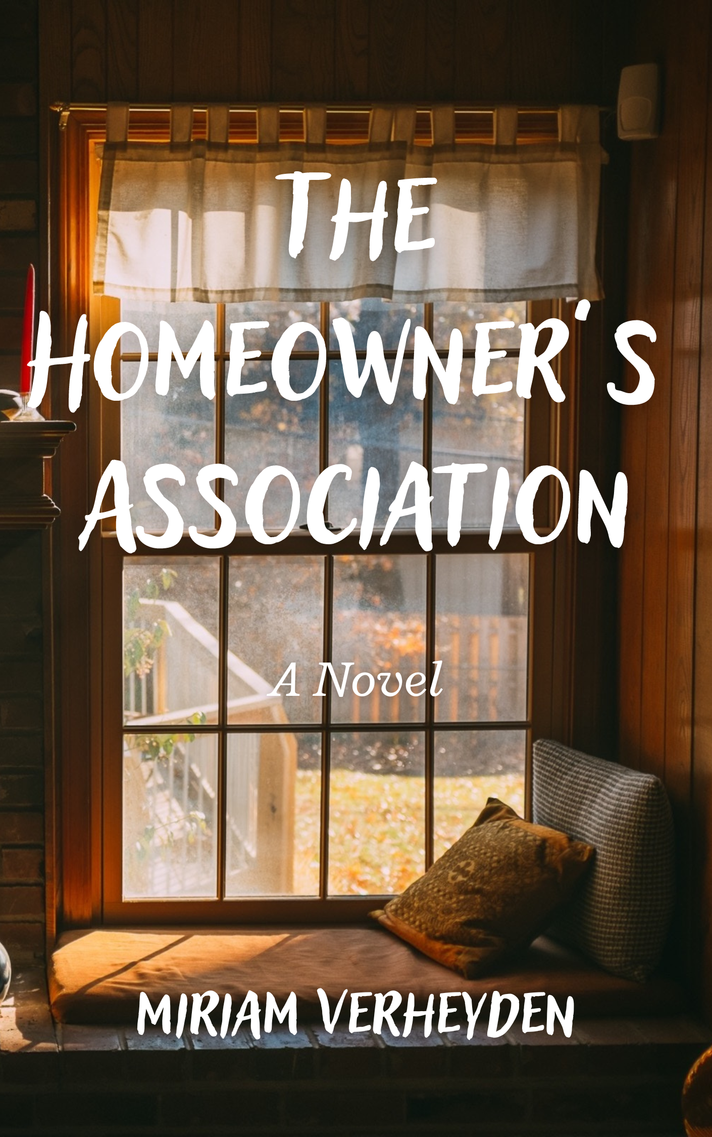 The Homeowner's Association: A Novel