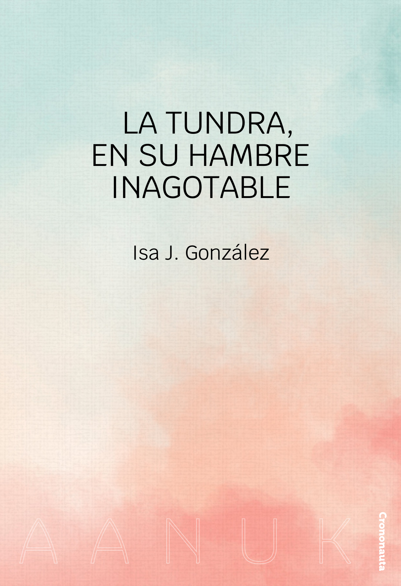 La tundra, en su hambre inagotable