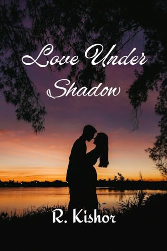 Love Under Shadow