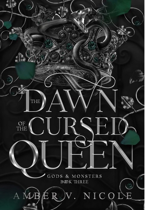 The Dawn of the Cursed Queen (Gods & Monsters, #3)
