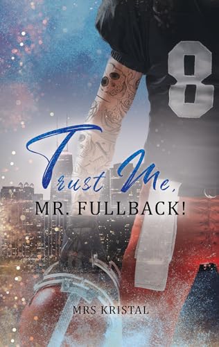 Trust Me, Mr. Fullback!