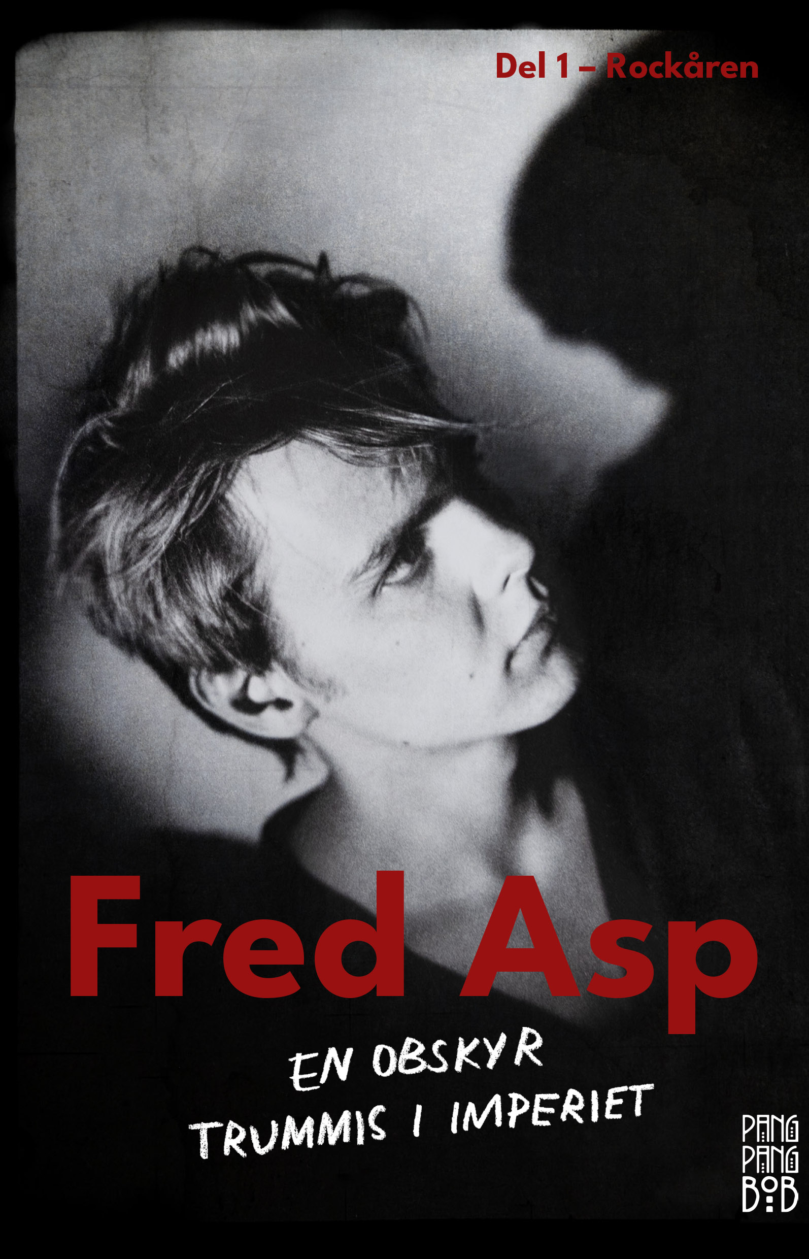Fred Asp: en obskyr trummis i Imperiet