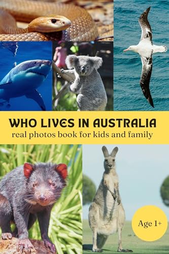 Who Lives In Australia: Real Photos Book For Kids And Family About The World