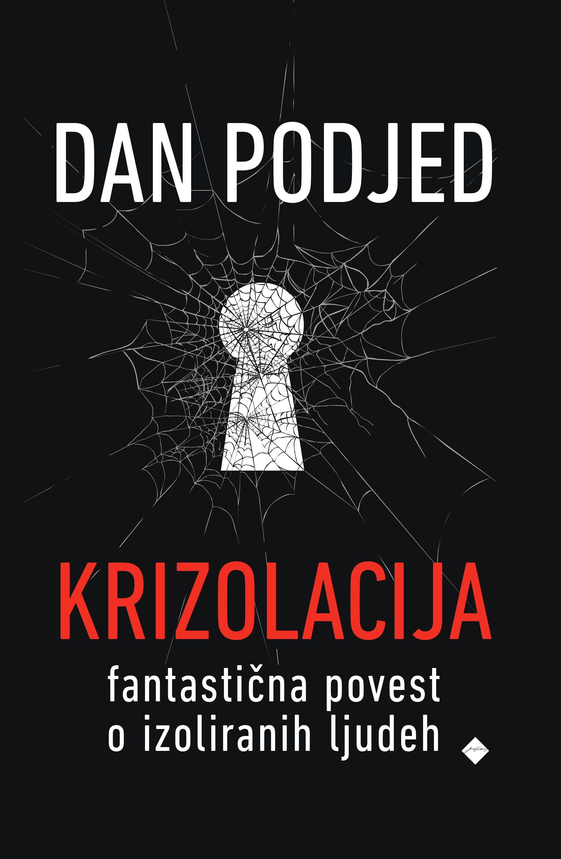 Krizolacija: fantastična povest o izoliranih ljudeh