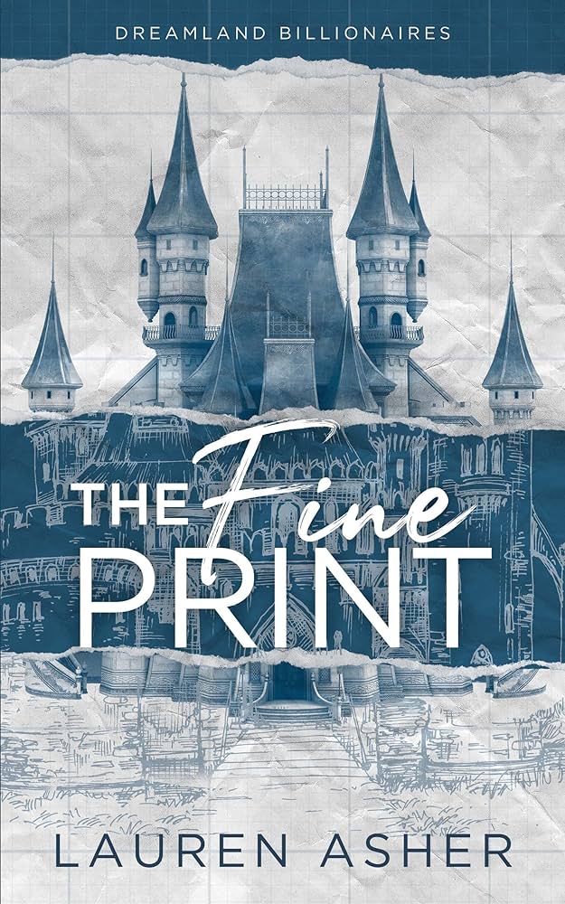 The Fine Print (Dreamland Billionaires, #1)