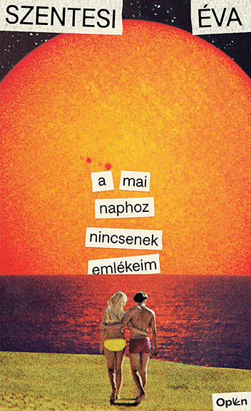 A ​mai naphoz nincsenek emlékeim