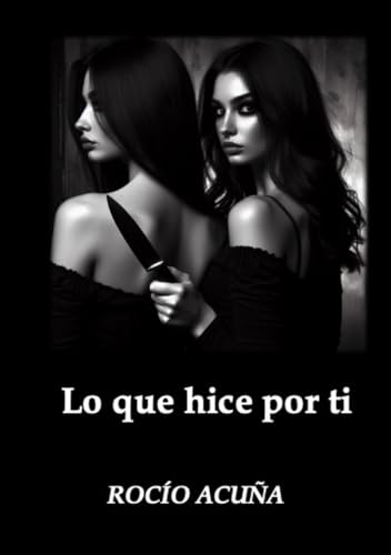Lo que hice por ti