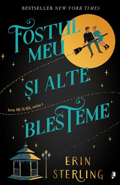 Fostul meu și alte blesteme (The Ex Hex, #1)