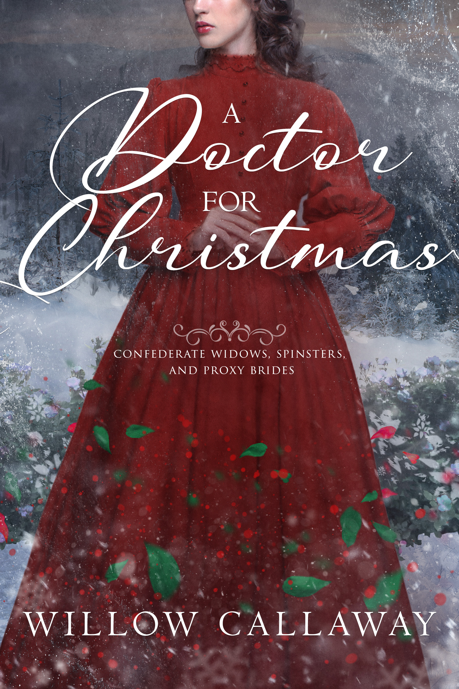 A Doctor for Christmas: Confederate Widows, Spinsters, and Proxy Brides