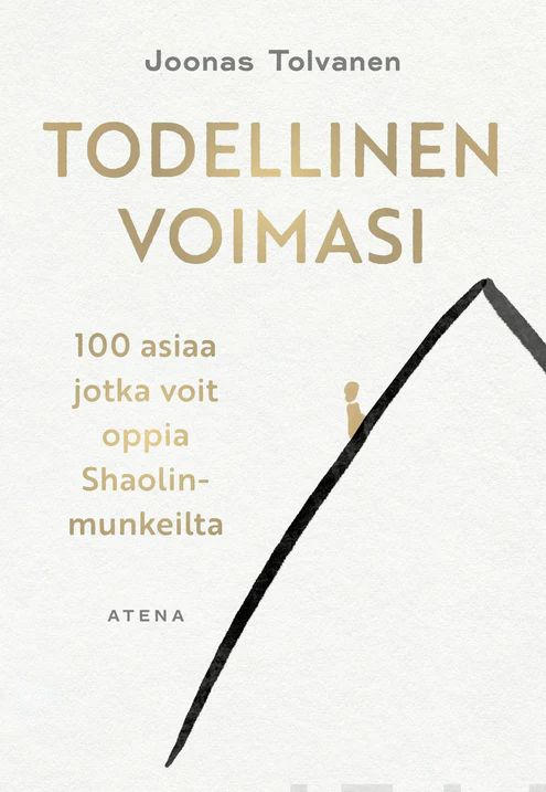 Todellinen voimasi - 100 asiaa jotka voit oppia Shaolin-munkeilta