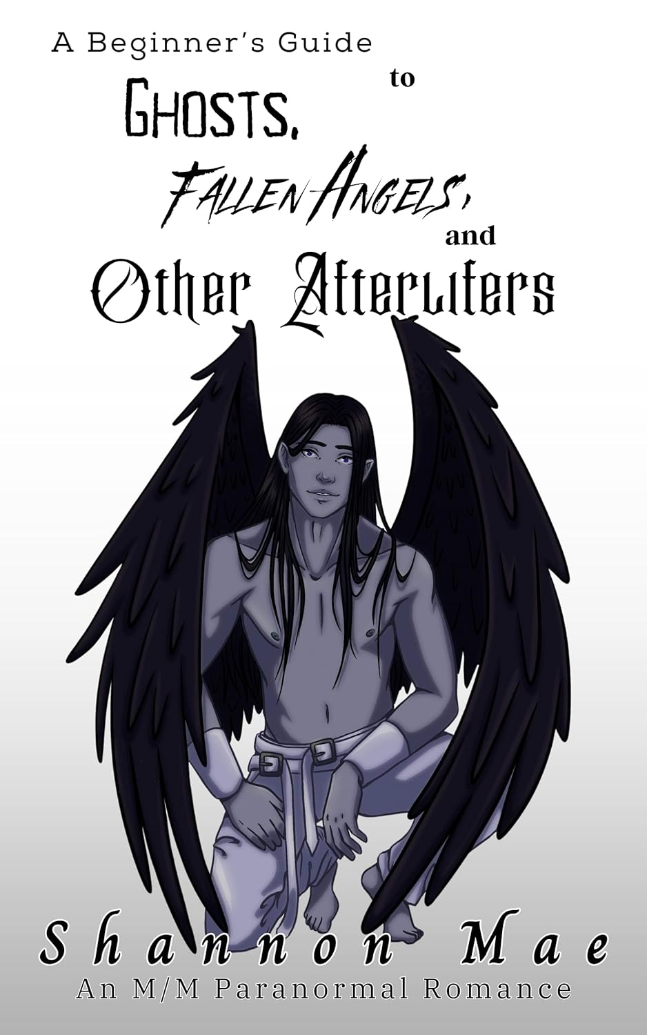 A Beginner's Guide to Ghosts, Fallen Angels, and Other Afterlifers