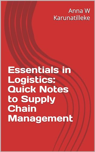 Essentials in Logistics: Quick Notes to Supply Chain Management