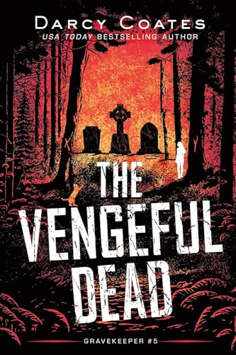 The Vengeful Dead (Gravekeeper, #5)