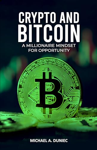Crypto and Bitcoin: A Millionaire Mindset for Opportunity
