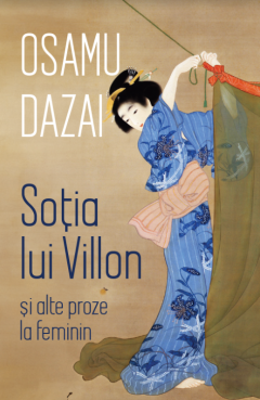 Soția lui Villon și alte proze la feminin book cover