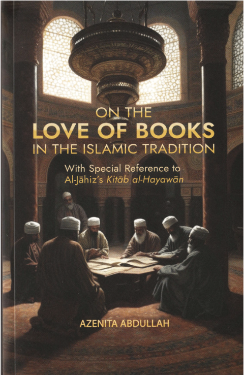 On the Love of Books in Islamic Tradition