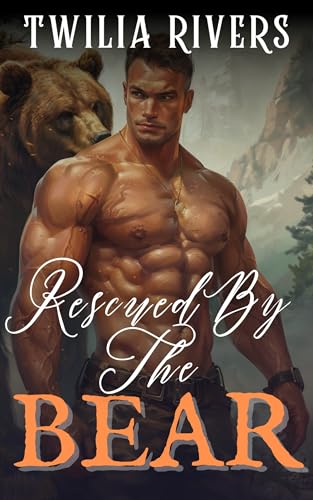 Rescued By The Bear: A Steamy Shifter Romance