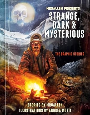 Strange, Dark & Mysterious: The Graphic Stories