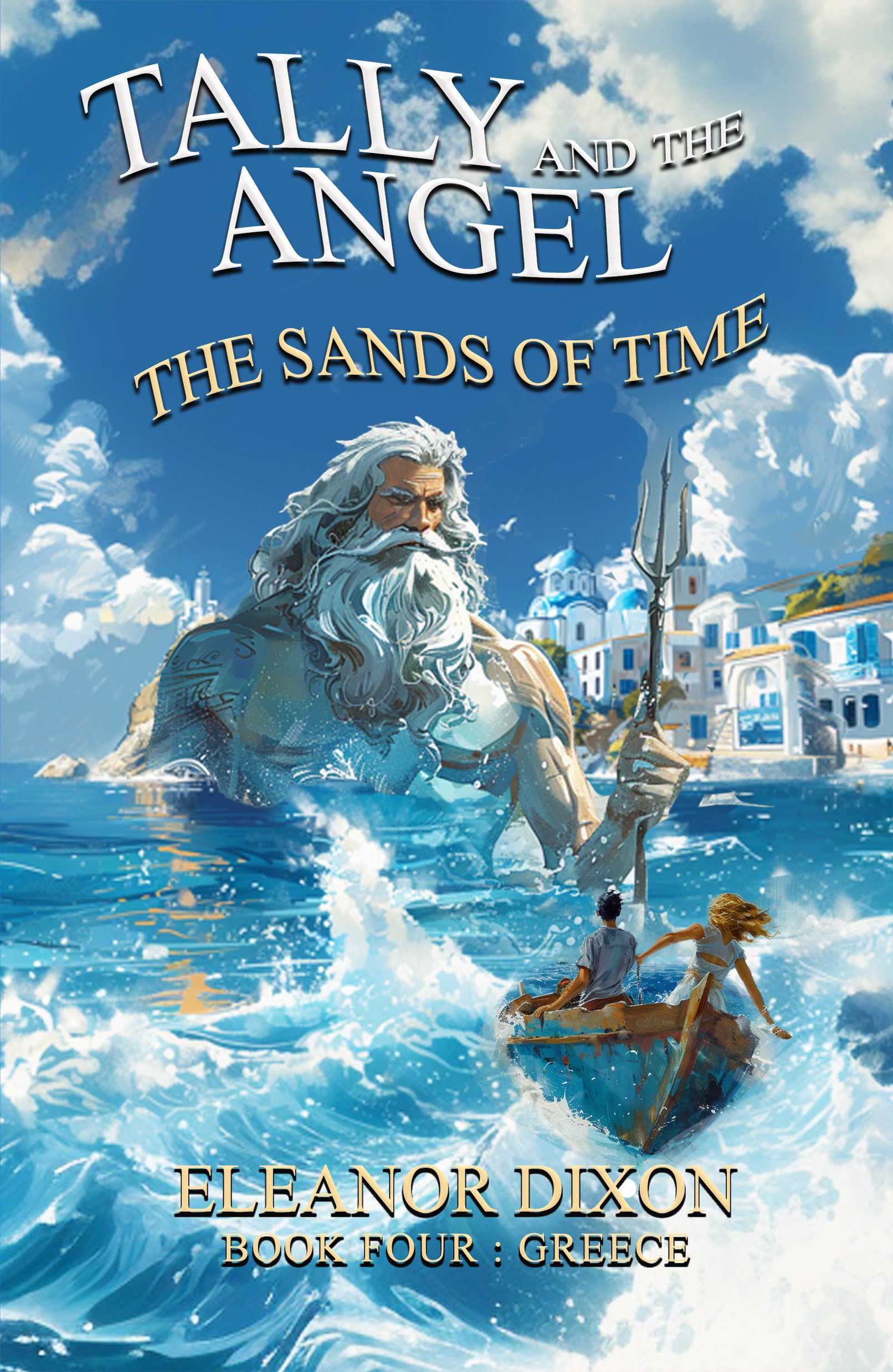 Tally and the Angel, The Sands of Time: Thrilling Middle Grade fantasy adventure where Greek Myths come alive!