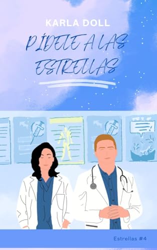 Pídele a las estrellas : (Estrellas #4)