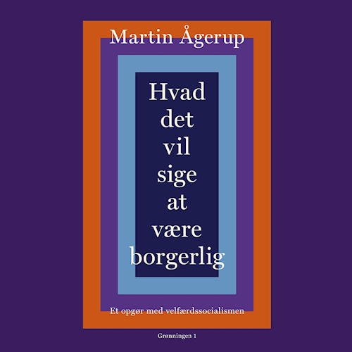 Hvad det vil sige at være borgerlig
