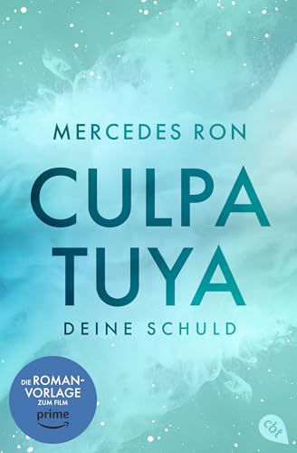 Culpa Tuya: Deine Schuld (Die Culpa-Mía-Trilogie #2)