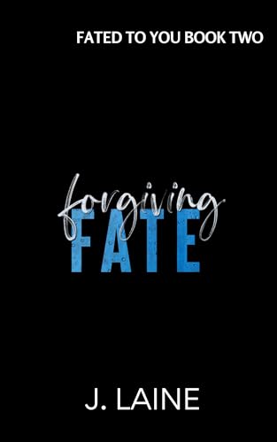 Forgiving Fate