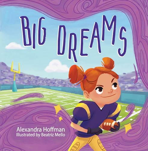 Big Dreams: an inclusive kids book celebrating girls in football